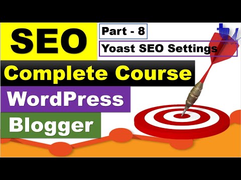 Curs SEO complet pentru WordPress & Blogger | Partea 8 – Plugin SEO Yoast Setup complet [urdu/hindi]
