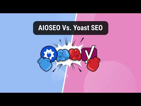 Aioseo vs yoast seo – care pluginul WordPress SEO va triumfa.