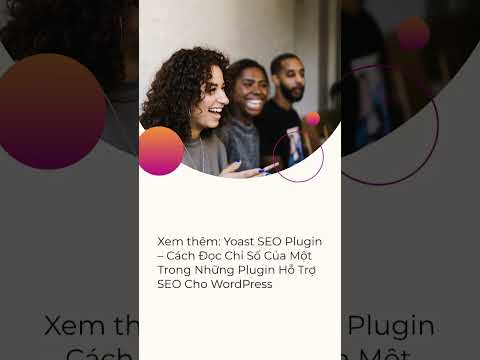 Yoast SEO Plugin – Hướng Dẫn Cài Đặt Plugin Hỗ Trợ SEO Cho WordPress tốt nhất 6