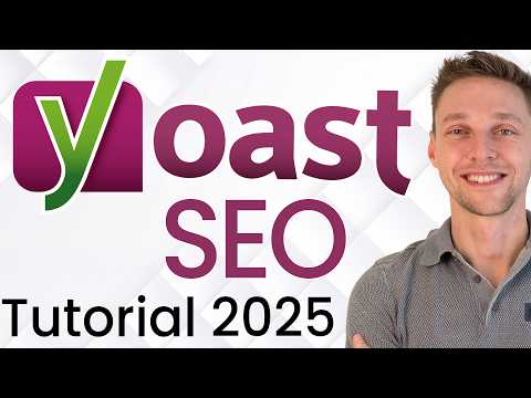 Tutorial Yoast SEO 2025 | Un ghid pas cu pas pentru configurarea Yoast SEO